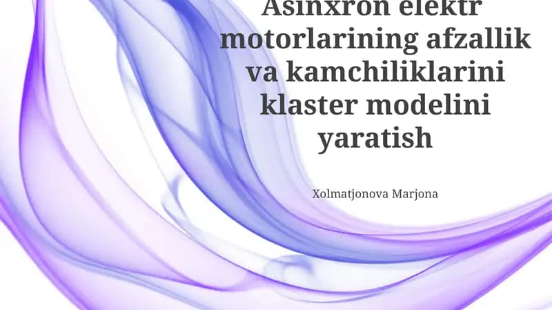 Asinxron Elektr Motorlarining Afzalliklari va Kamchiliklarini Klasterlash