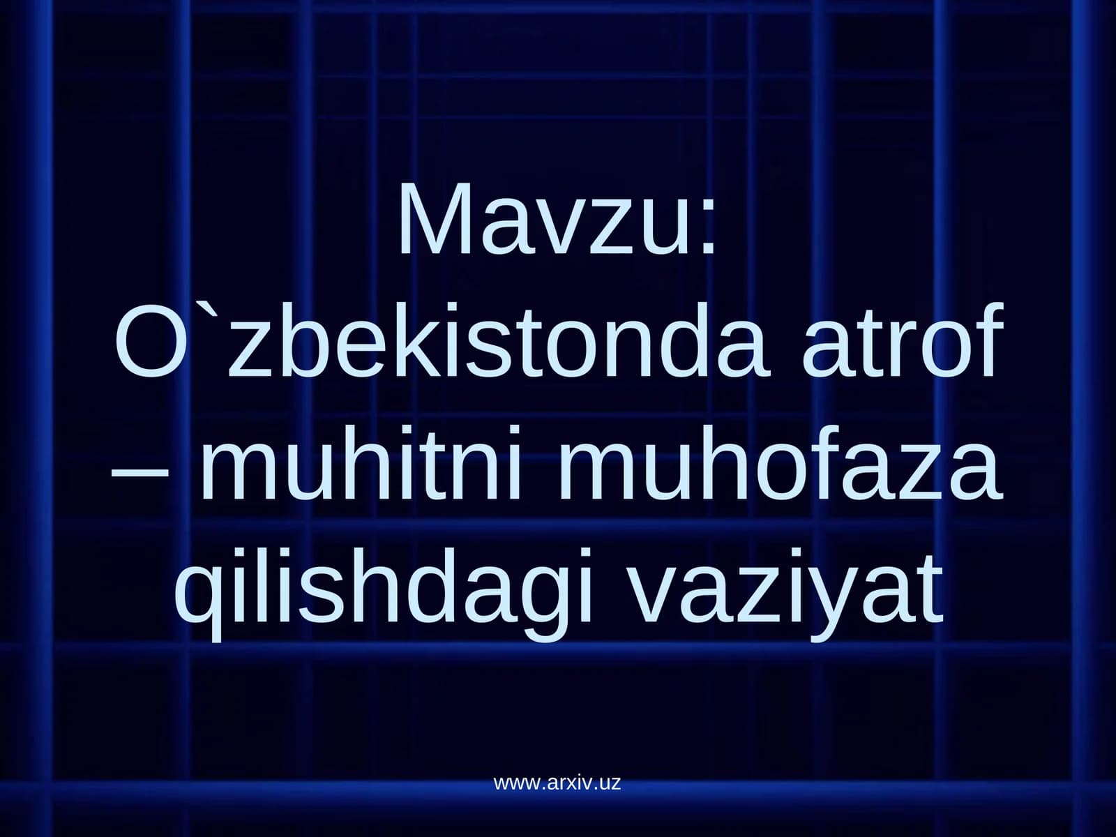 Tabiatni muhofaza qilishda huquqiy bazaning yaratilishi