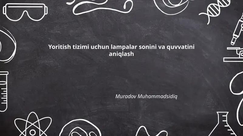 Yoritish tizimi uchun lampalar sonini va quvvatini aniqlash