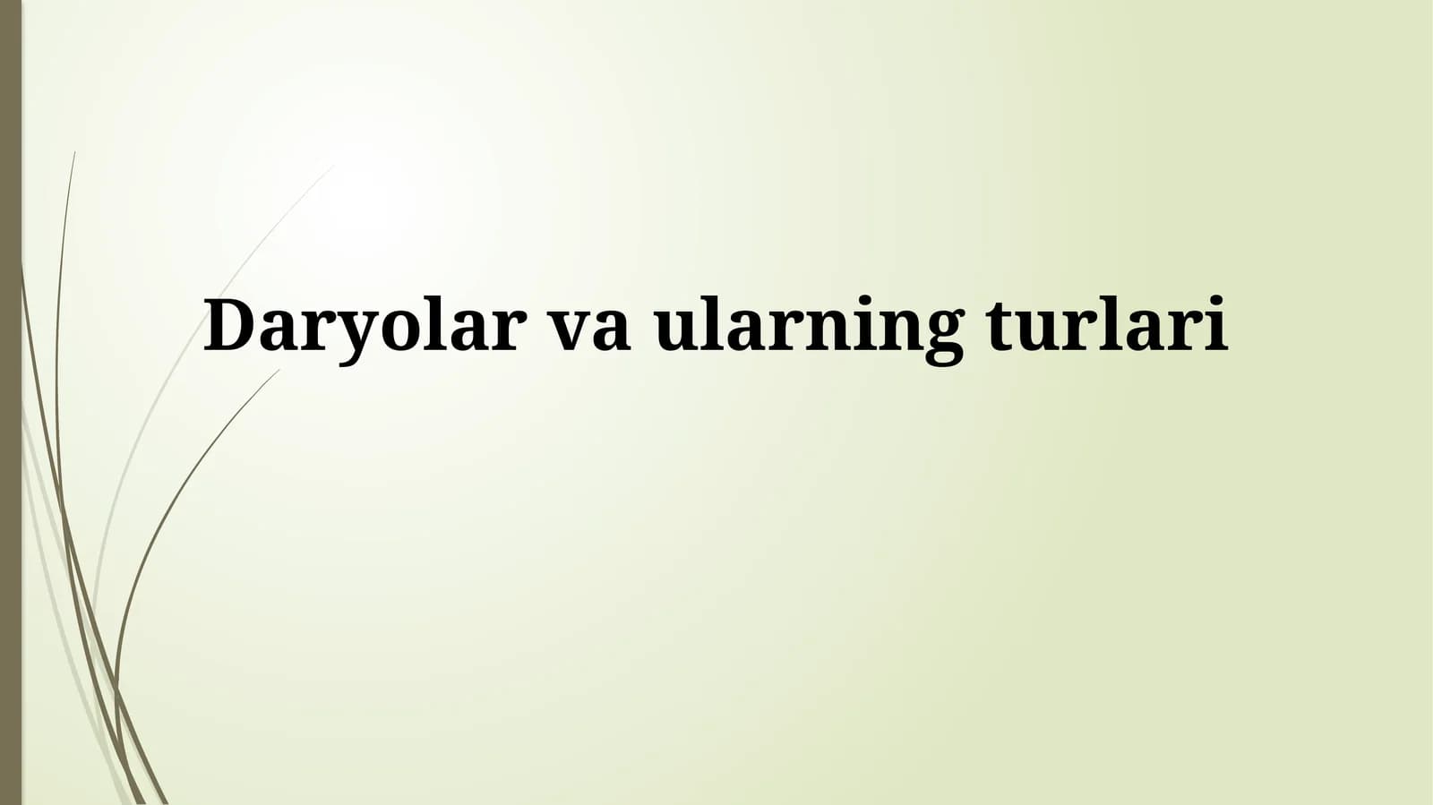 Daryolar va ularning turlari
