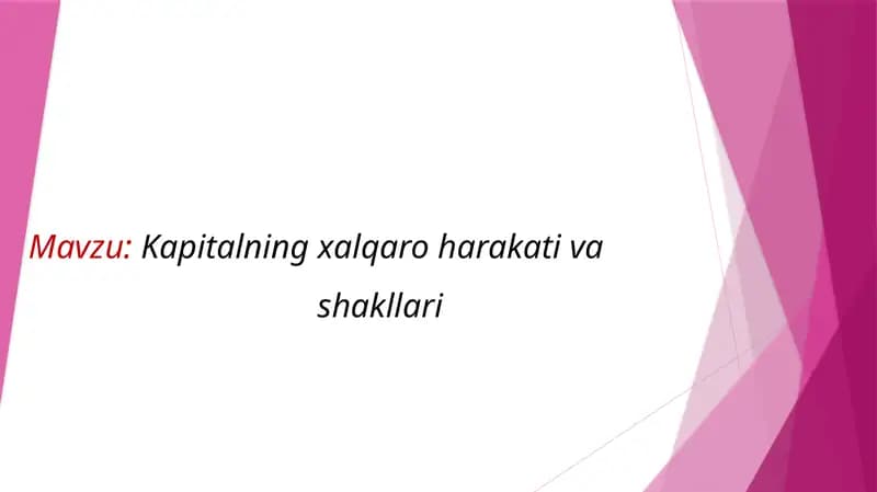 Kapitalning xalqaro harakati vashakllari