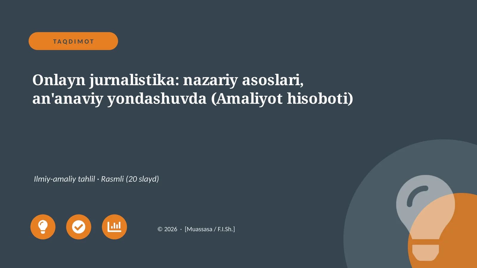 Onlayn jurnalistika: nazariy asoslari, an'anaviy yondashuvda (Amaliyot hisoboti)