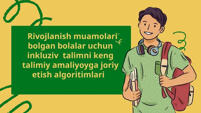 Rivojlanish muamolari bolgan bolalar uchun inkluziv  talimni keng talimiy amaliyoyga joriy etish algoritimlari