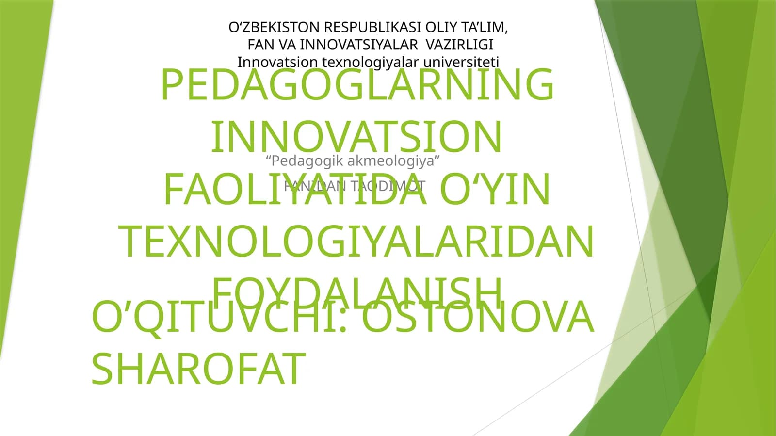 PEDAGOGLARNING INNOVATSION FAOLIYATIDA OʻYIN TEXNOLOGIYALARIDAN FOYDALANISH