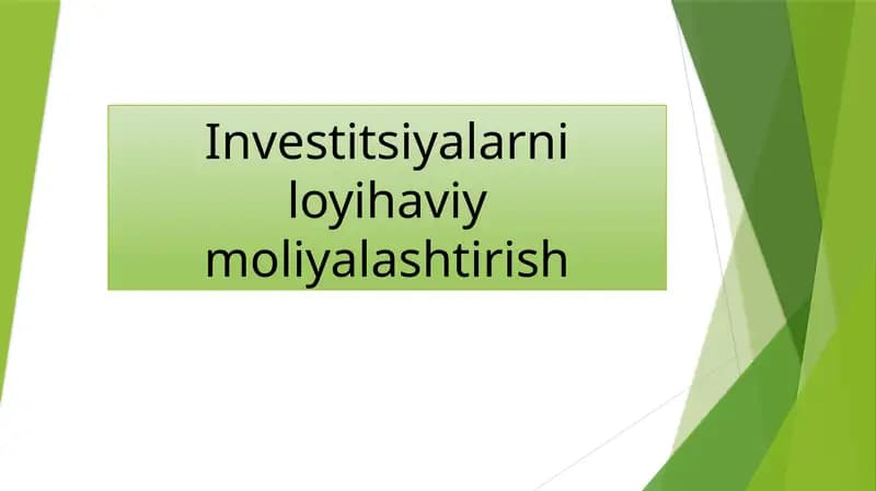 Investitsiyalarni loyihaviy moliyalashtirish