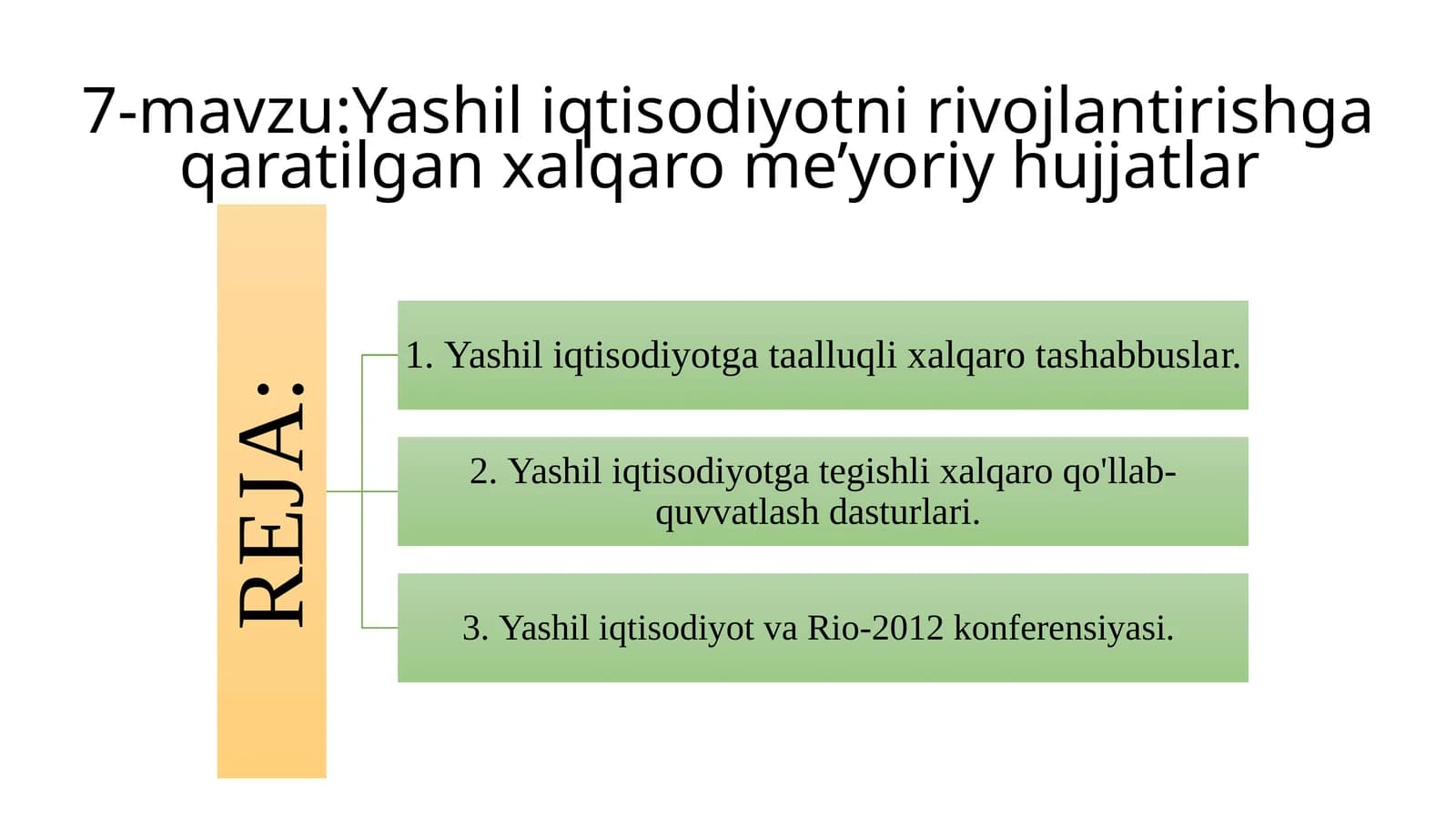 Yashil iqtisodiyotni rivojlantirishga qaratilgan xalqaro me’yoriy hujjatlar