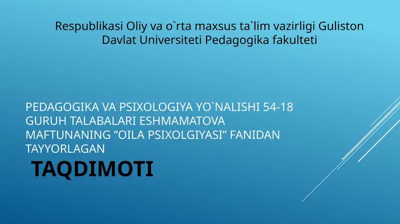 ZAMONAVIY OILA VA UNING TURLARI