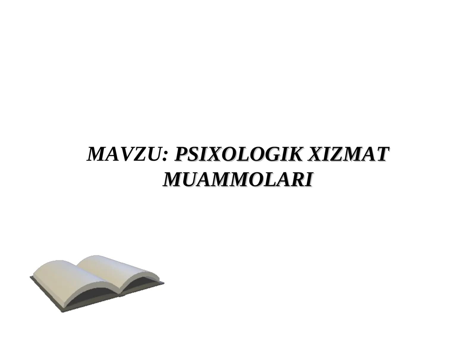 Psixologik xizmat muammolari