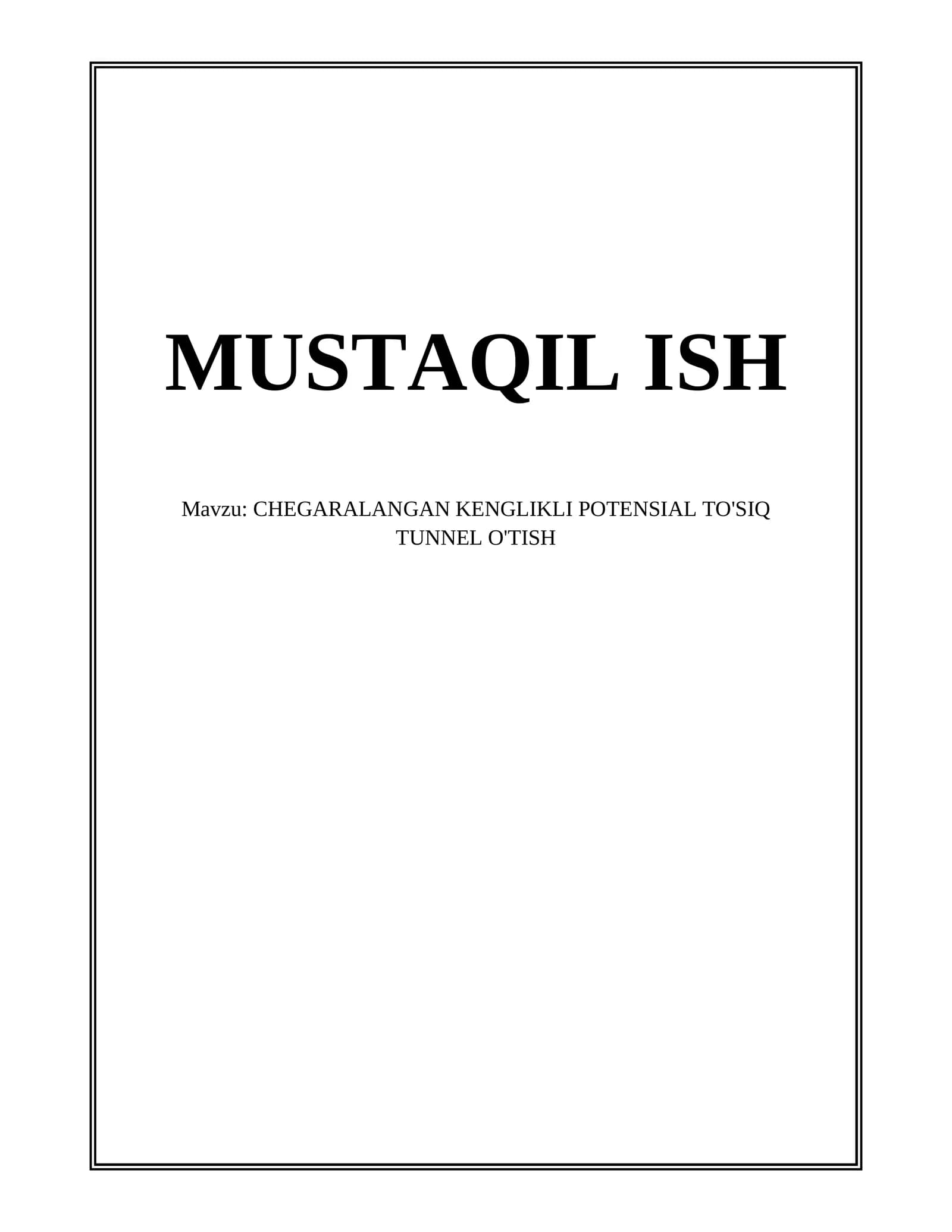 CHEGARALANGAN KENGLIKLI POTENSIAL TO'SIQ TUNNEL O'TISH