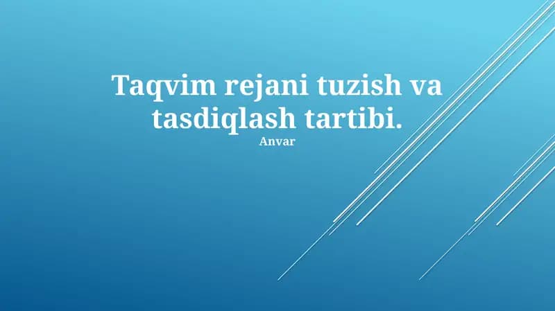 Taqvim rejani tuzish va tasdiqlash tartibi