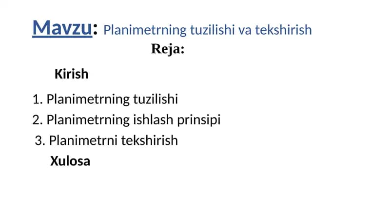 Planimetrning tuzilishi va tekshirish