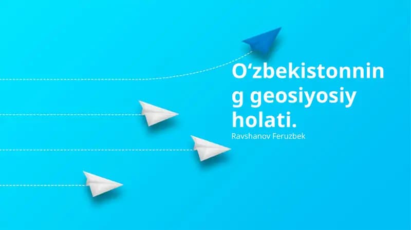 O'zbekistonning geosiyosiy holati