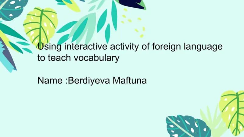 Using Interactive Activity of Foreign Language to Teach Vocabulary