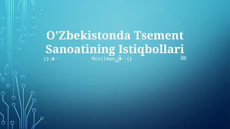 O'Zbekistonda Tsement Sanoatining Istiqbollari