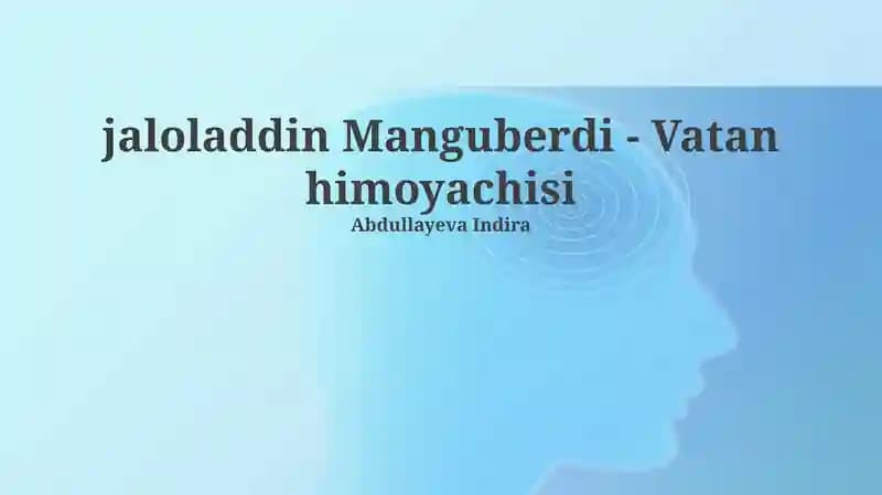 Jaloliddin Manguberdi: Hayot va Faoliyat