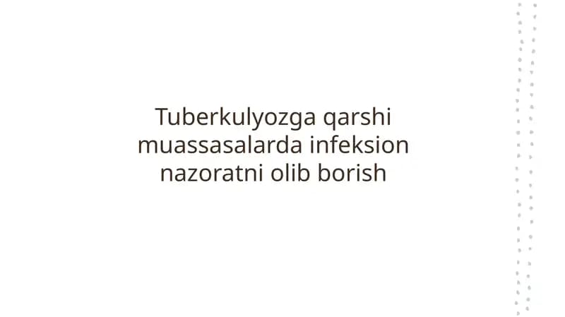 Tuberkulyozga qarshi muassasalarda infeksion nazoratni olib borish