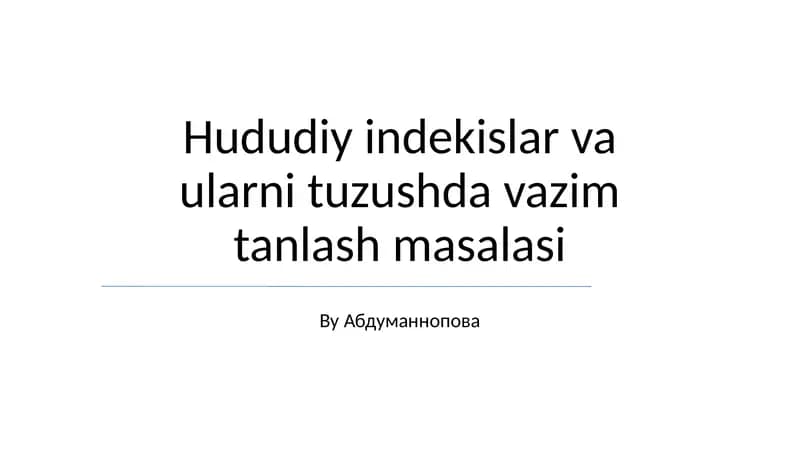 Hududiy indekislar va ularni tuzushda vazim tanlash masalasi