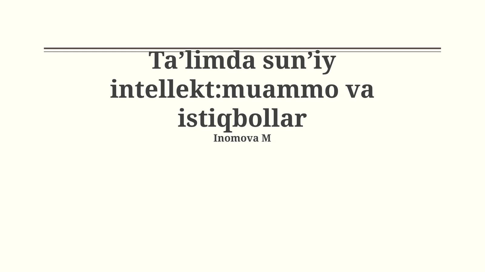 Ta’limda sun’iy intellekt:muammo va istiqbollar