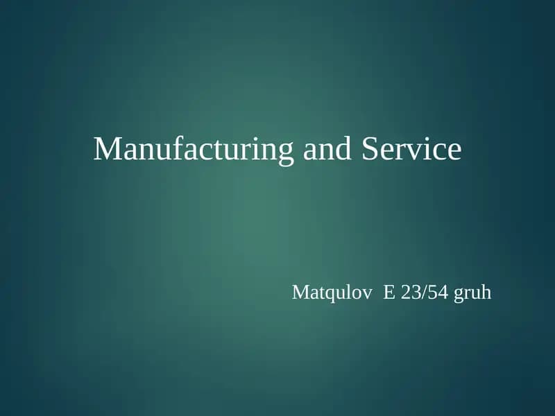 DIFFERENCE BETWEEN MANUFACTURING AND SERVICE OPERATIONS
