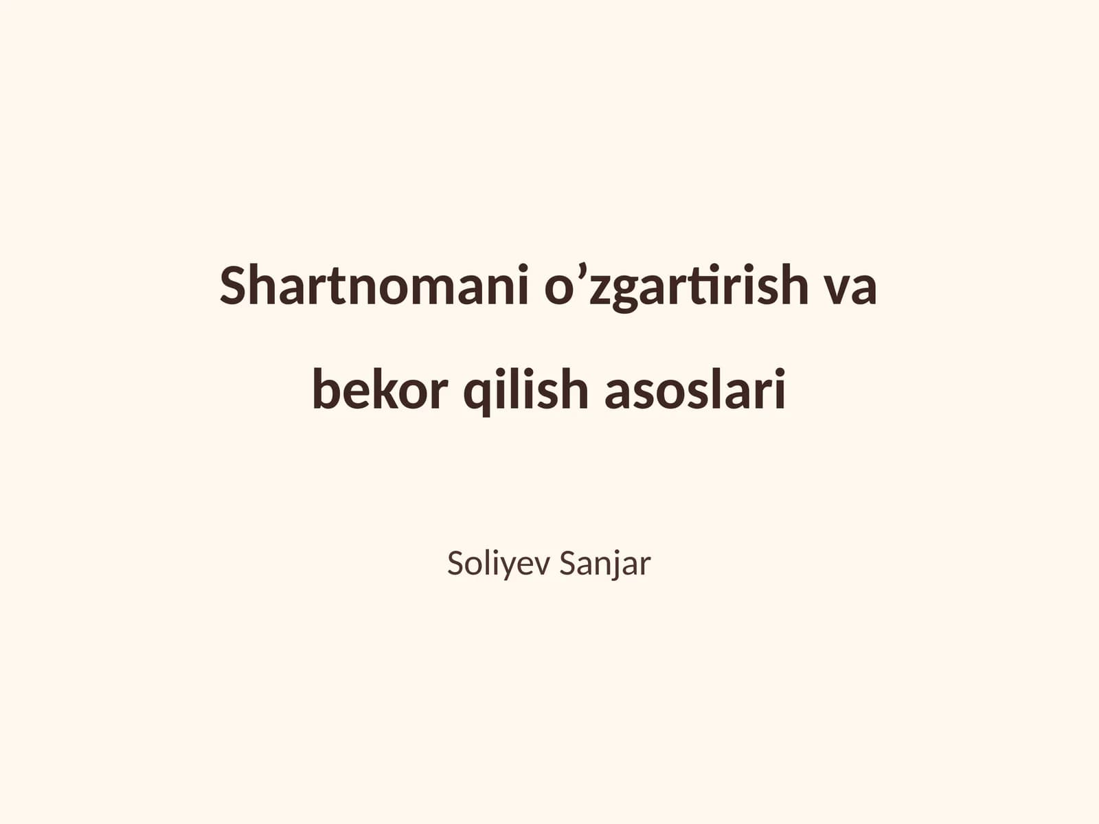Shartnomani o’zgartirish va bekor qilish asoslari