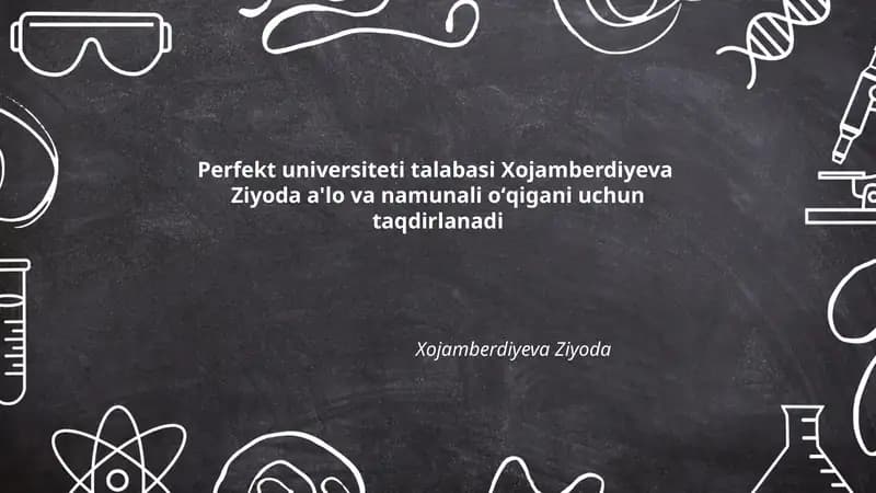 Perfekt universiteti talabasi Xojamberdiyeva Ziyoda