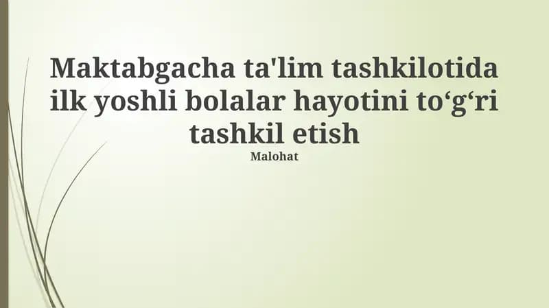 Yosh bolalar hayotini to'g'ri tashkil etish