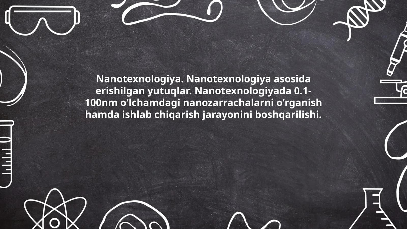 Nanotexnologiya. Nanotexnologiya asosida erishilgan yutuqlar