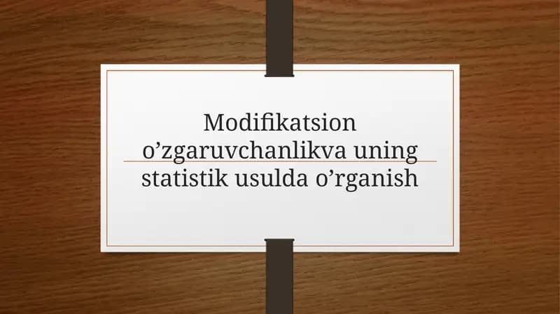 Modifikatsion o‘zgaruvchanlik va uni statistik usullari