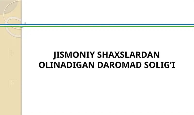 Jismoniy shaxslardan olinadigan daromad solig’i