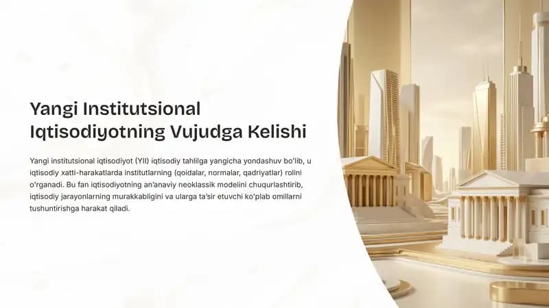 Yangi Institutsional Iqtisodiyotning Vujudga Kelishi