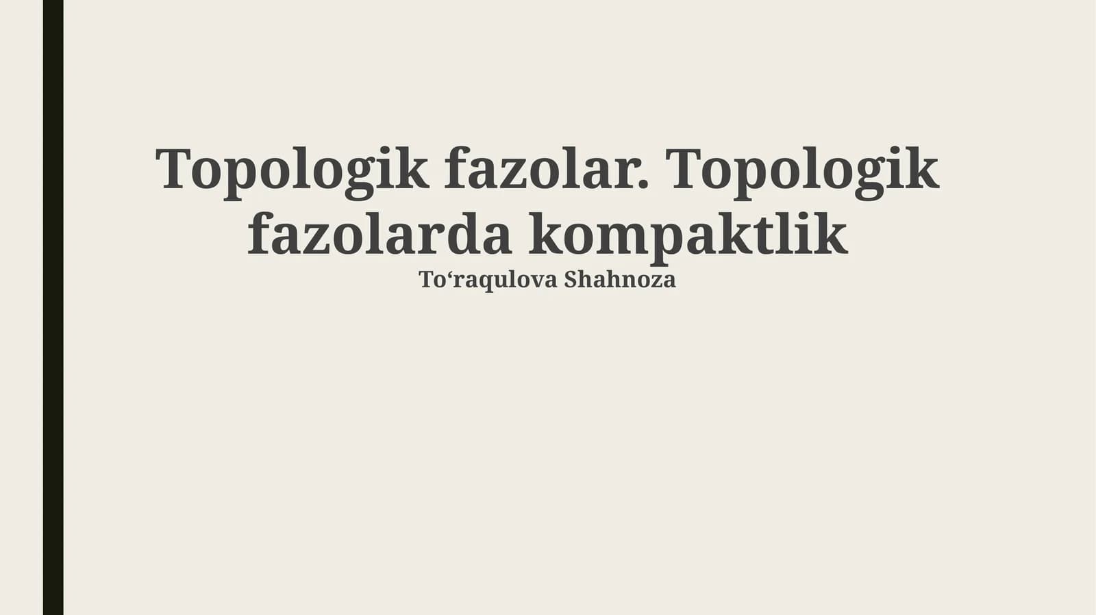 Topologik fazolar. Topologik fazolarda kompaktlik