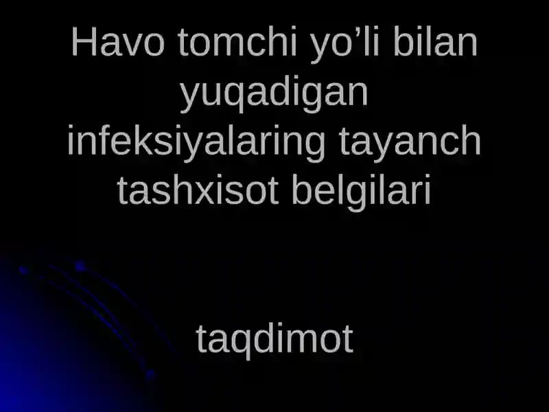 Havo tomchi yo'li bilan yurqdigan  infeksiyalar tayanch tashxisot belgilari