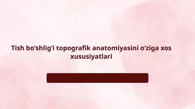 Tish boʻshligʻi topografik anatomiyasini oʻziga xos xususiyatlari