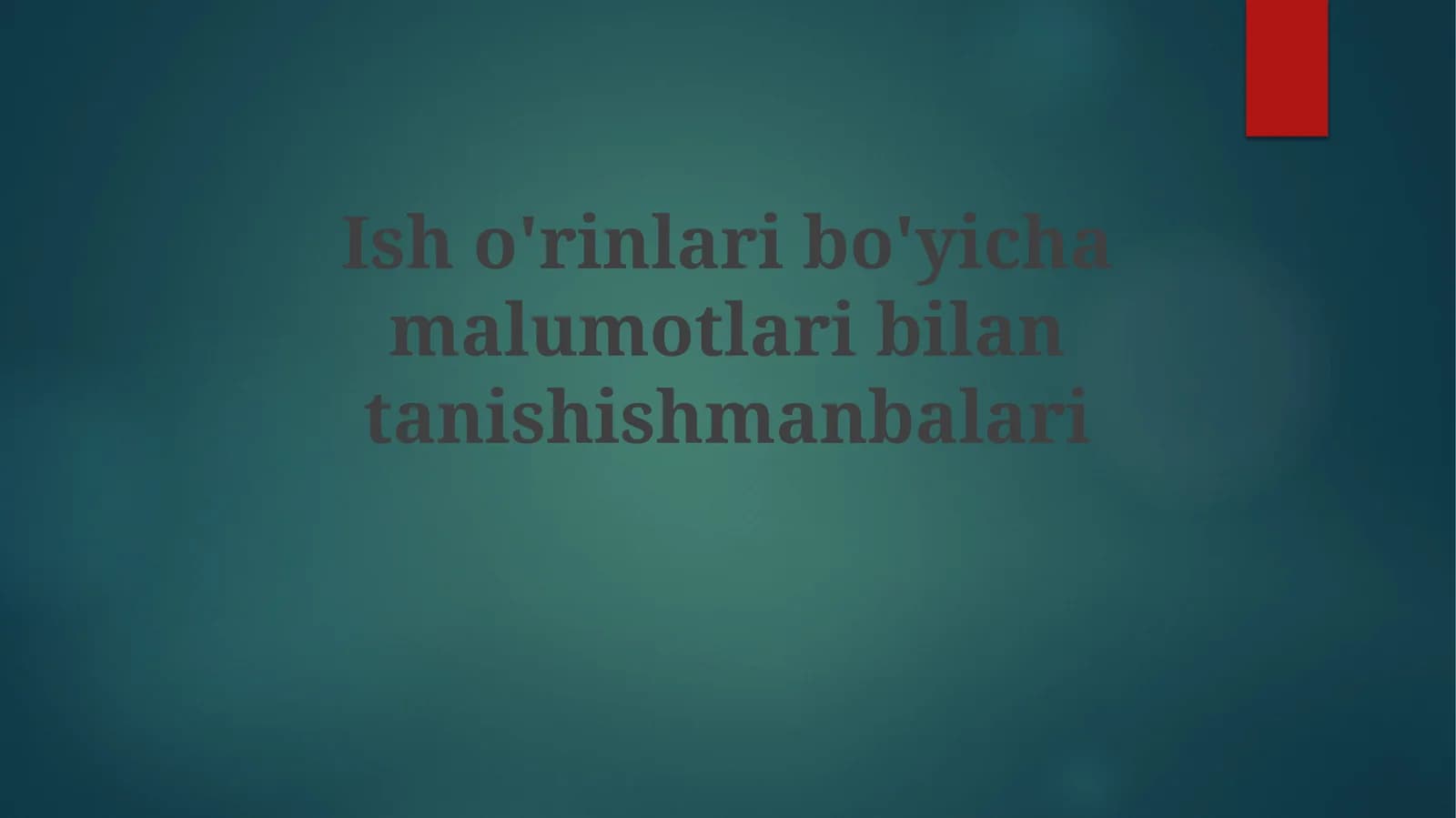 Ish o'rinlari haqidagi ma'lumot manbalari