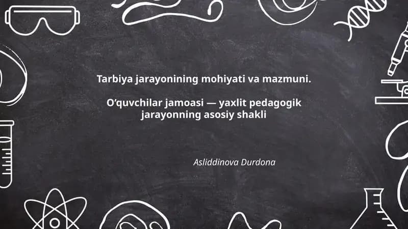Tarbiya jarayonining mohiyati va mazmuni
