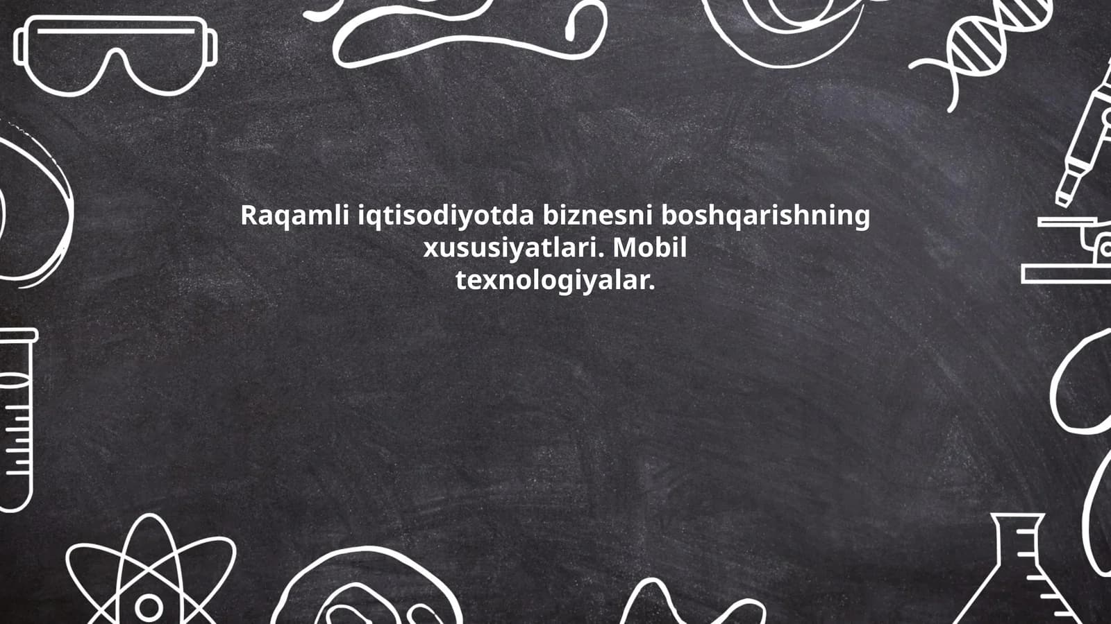 Raqamli iqtisodiyotda biznesni boshqarishning xususiyatlari