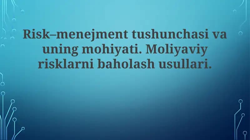 Moliyaviy Xavfni Baholash: Metodologiyalar va Asboblar