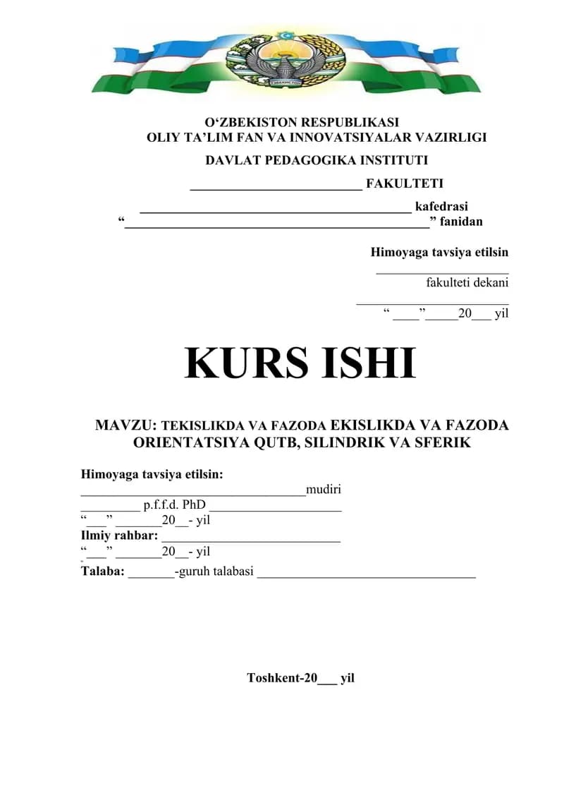 TEKISLIKDA VA FAZODA EKISLIKDA VA FAZODA ORIENTATSIYA QUTB, SILINDRIK VA SFERIK