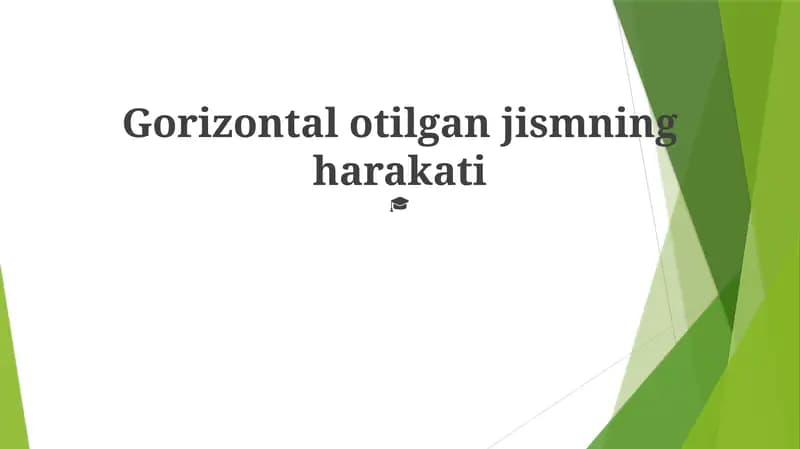 Gorizontal otilgan jismning harakati