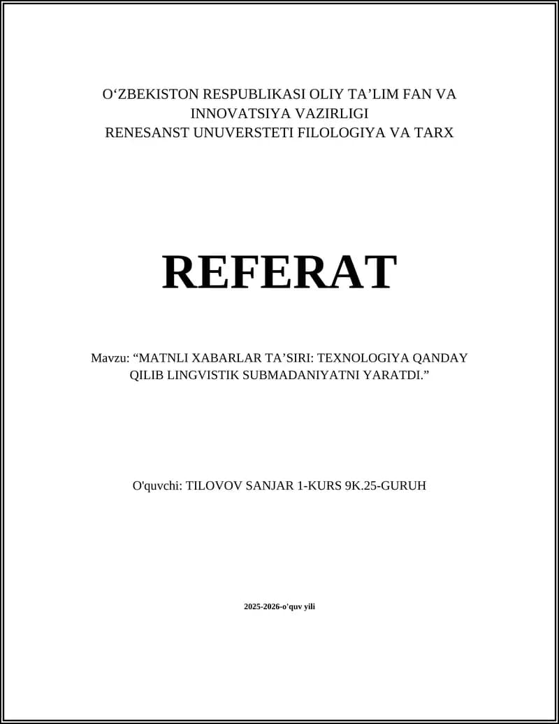 “MATNLI XABARLAR TA’SIRI: TEXNOLOGIYA QANDAY QILIB LINGVISTIK SUBMADANIYATNI YARATDI.”