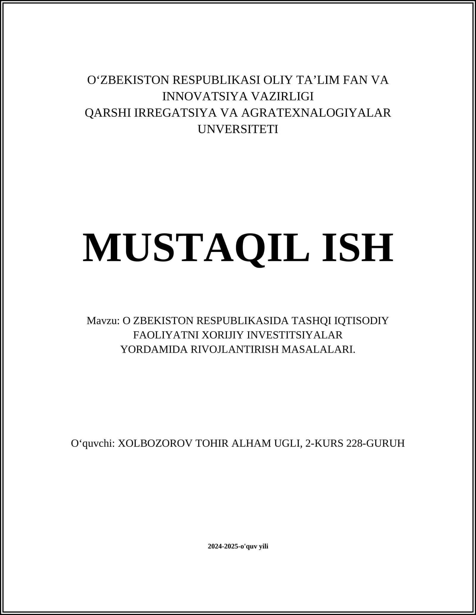 O ZBEKISTON RESPUBLIKASIDA TASHQI IQTISODIY FAOLIYATNI XORIJIY INVESTITSIYALAR YORDAMIDA RIVOJLANTIRISH MASALALARI