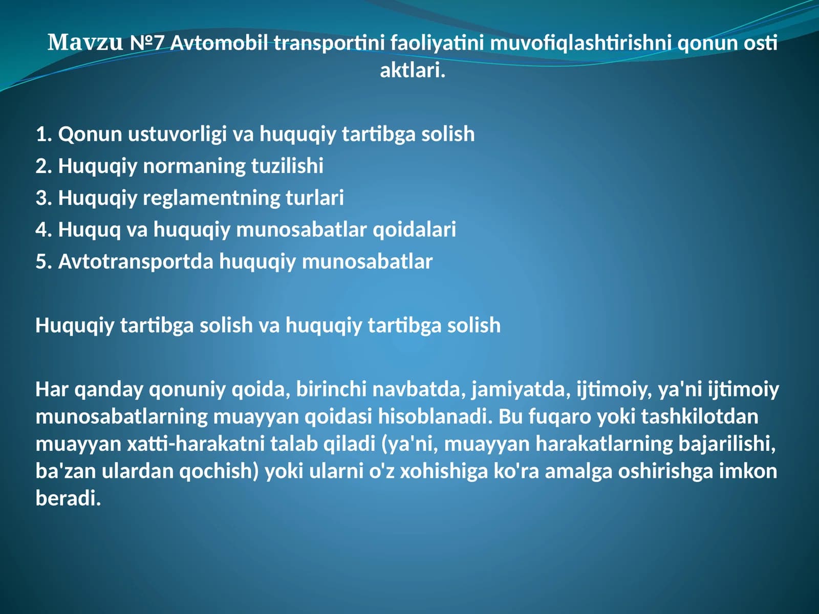 Mavzu№7Avtomobiltransportinifaoliyatinimuvofiqlashtirishniqonunostiaktlari