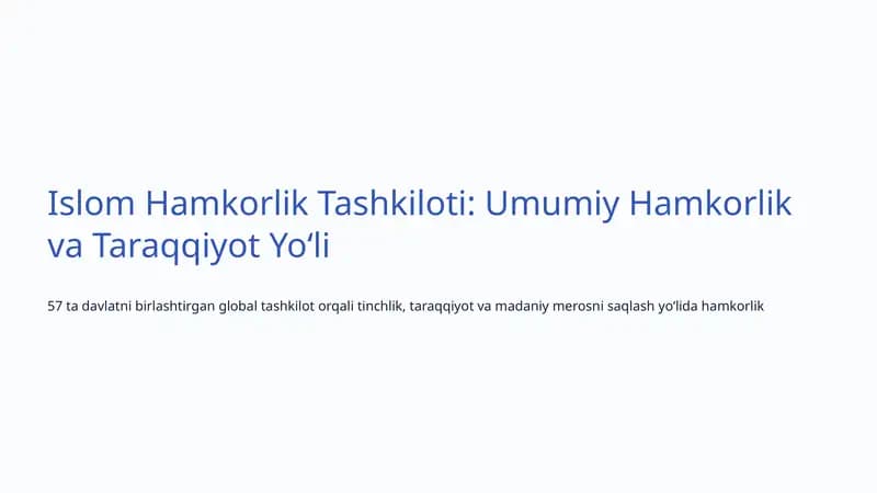 Islom Hamkorlik Tashkiloti: Umumiy Hamkorlik va Taraqqiyot Yoʻli