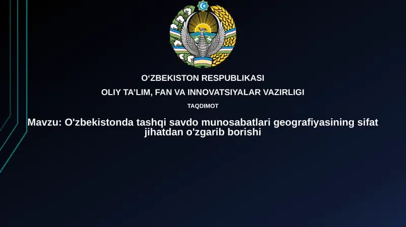 Oʻzbekistondagi tashqi savdo aloqalari geografiyasidagi sifat oʻzgarishlari