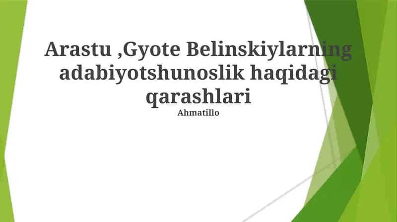 Arastu,Gyote Belinskiylarning adabiyotshunoslik haqidagi qarashlari