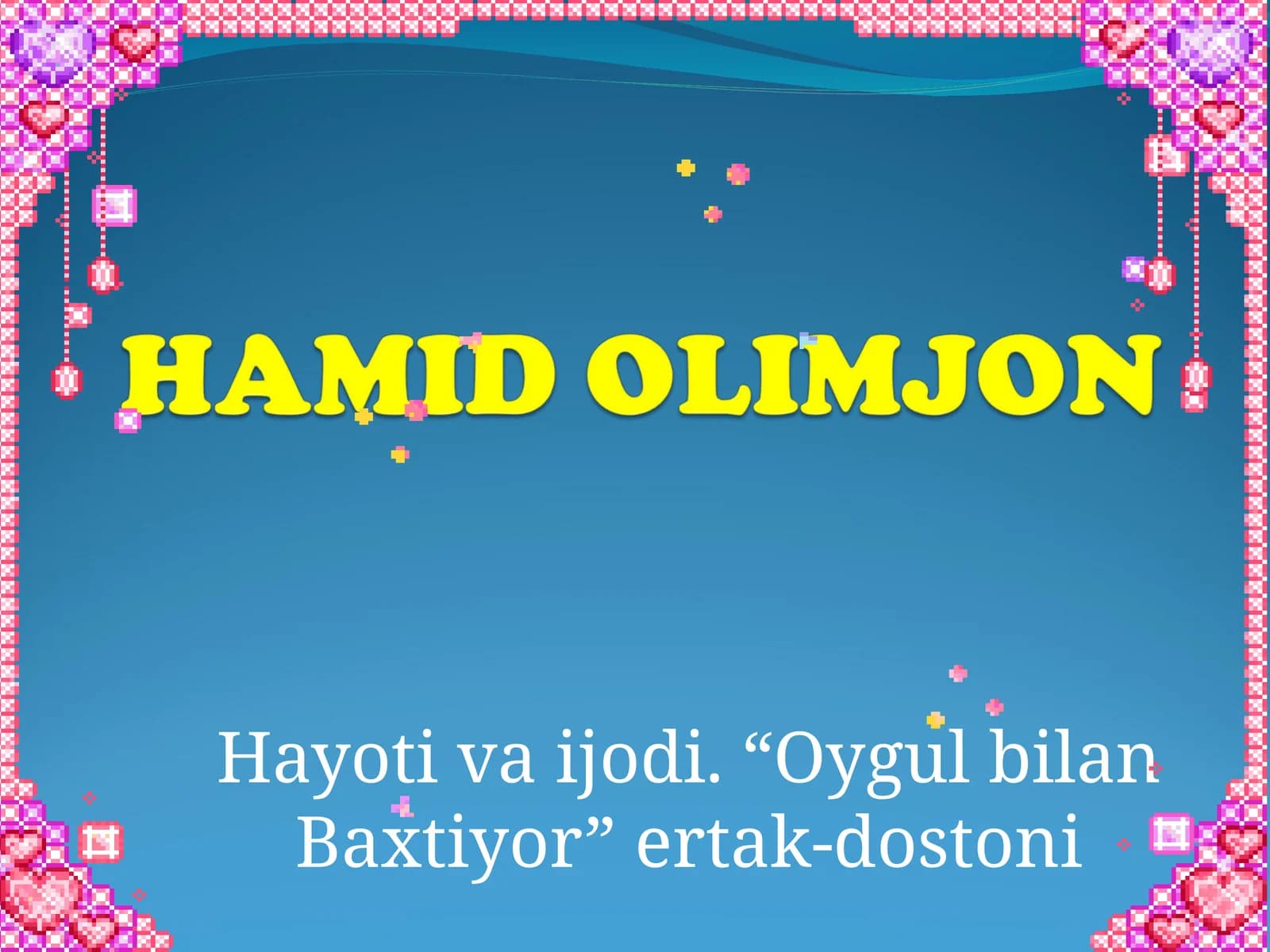"Oygul bilan Baxtiyor" ertak-dostoni