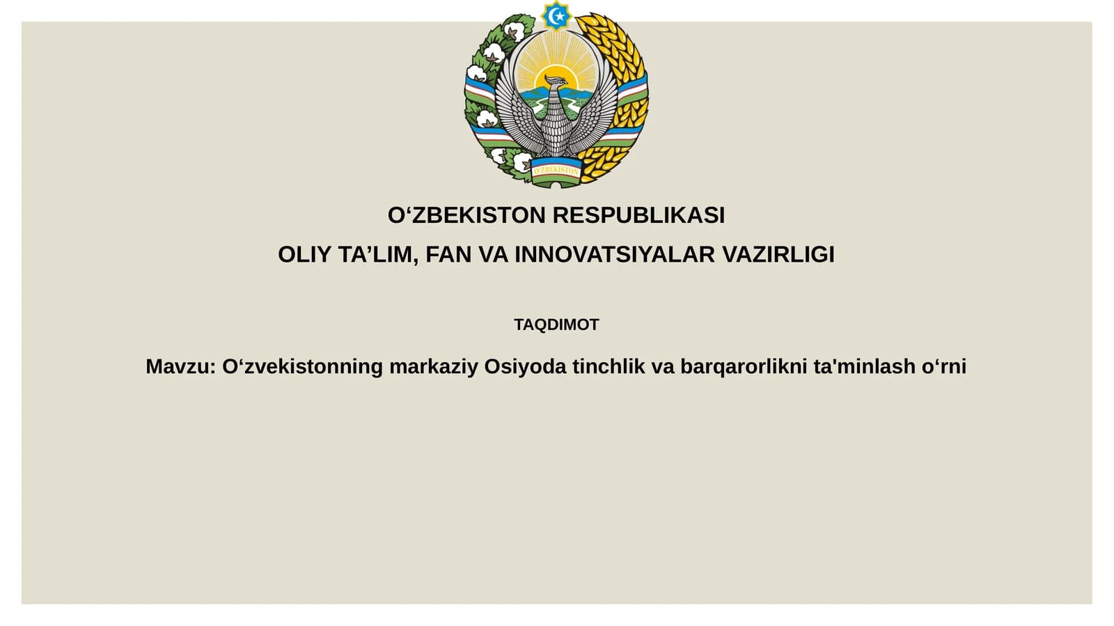 Oʻzvekistonning markaziy Osiyoda tinchlik va barqarorlik ni ta'minlash