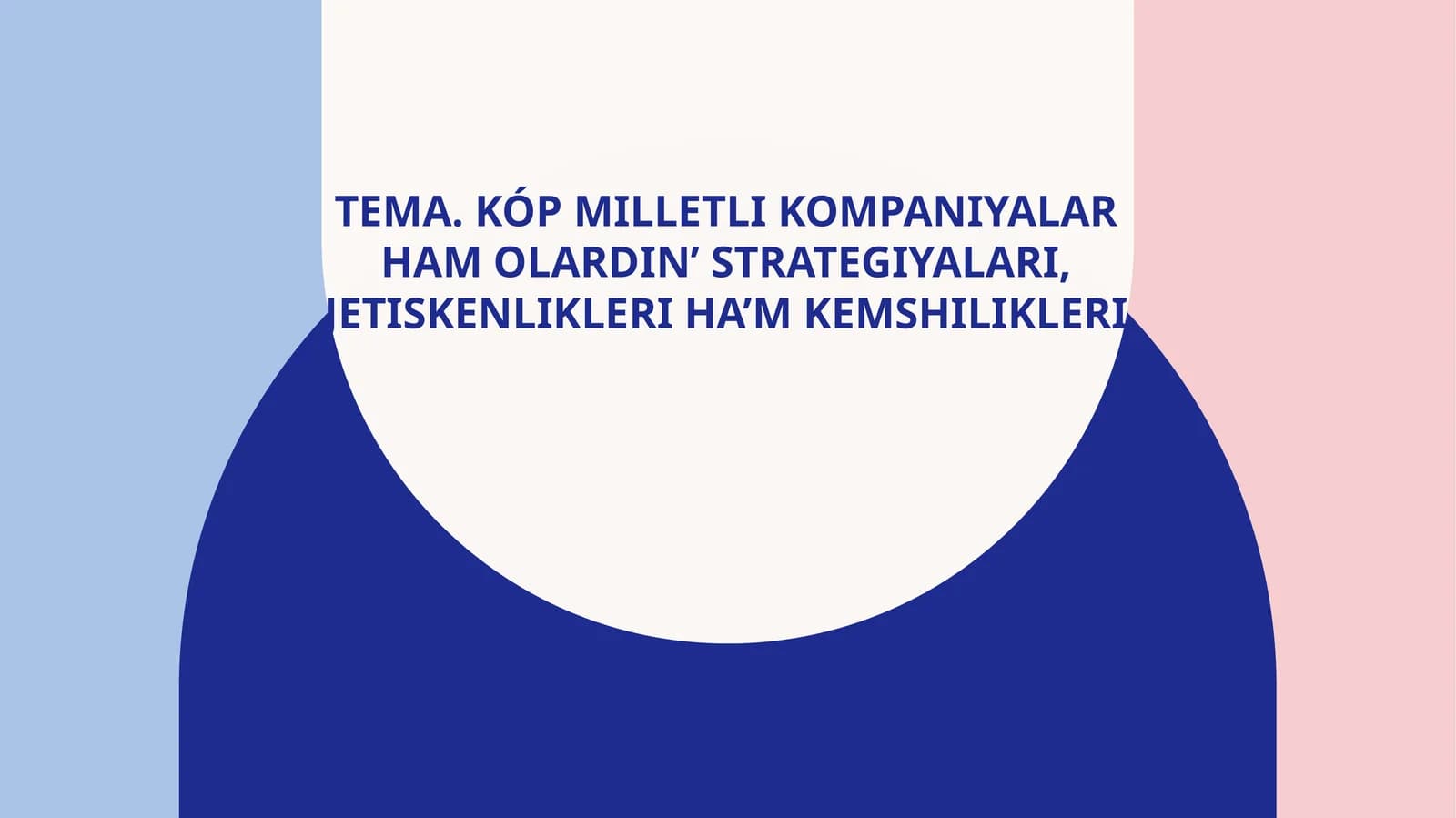 Kópmilletlikompaniyalarhamolardin’strategiyalari,jetiskenlikleriha’mkemshilikleri