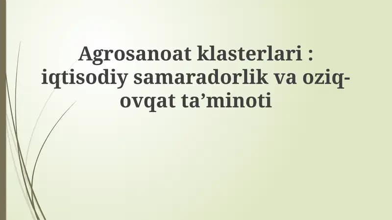 Agro-sanoat klasterlarining iqtisodiy samaradorligi