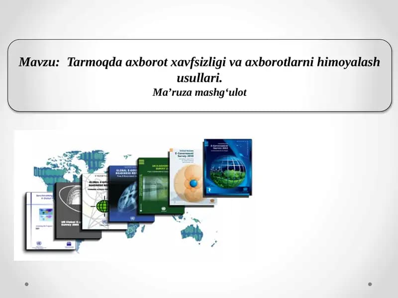 Tarmoqda axborot xavfsizligi va axborotlarni himoyalash usullari